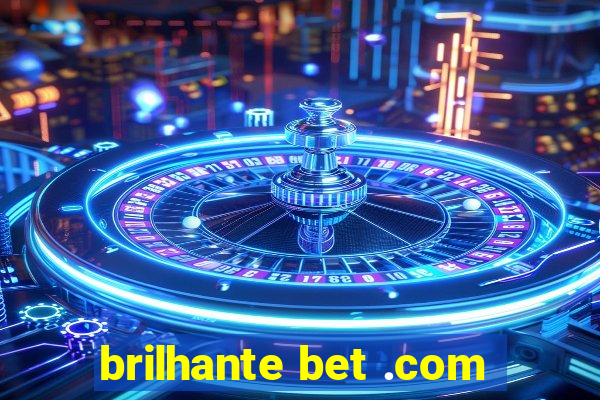 brilhante bet .com